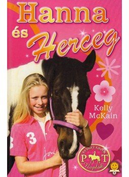 Kelly McKain - Hanna és Herceg - Pónitábor Naplók 2. Kelly McKain - Hanna és Herceg - Pónitábor Naplók 2., null 2010 antikvár könyv