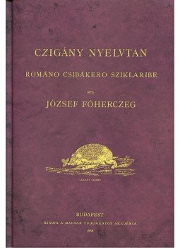 József főherceg - Czigány nyelvtan József főherceg - Czigány nyelvtan, null 2015 antikvár könyv
