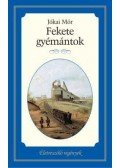 Jókai Mór - Fekete gyémántok