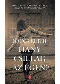 Edith, Bruck - Hány csillag az égen? - "Megszületünk, meghalunk, nem? Csak az a fontos, hogyan?"