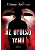 Jilliane Hoffman - Az utolsó tanú