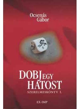 Ocsenás Gábor - Dobj egy hatost Ocsenás Gábor - Dobj egy hatost, null 0 antikvár könyv