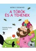 Móricz Zsigmond - A TÖRÖK ÉS A TEHENEK - PÁSZTOHY PANKA RAJZAIVAL