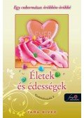Tara Sivec - Életek és Édességek - Csokoládéimádók 2. - Egy cukormázas örökkön-örökké
