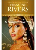 Francine Rivers - Kimondatlanul