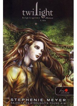 Stephenie Meyer - Twilight képregény 1. Stephenie Meyer - Twilight képregény 1., Szeged 2010 antikvár könyv