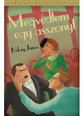 Bókay János - Megvédtem egy asszonyt