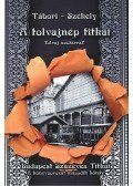 Tábori Kornél,Székely Vladimir - A tolvajnép titkai