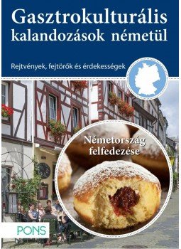 Ulrike Wolk - PONS Gasztrokultúrális kalandozások németül, null 2015 antikvár könyv