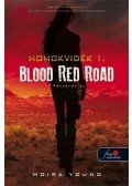 Young, Moira - Blood Red Road - Vérvörös út