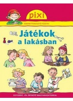  - JÁTÉKOK A LAKÁSBAN - PIXI ISMERETTERJESZTŐ FÜZETEI 32., null 0 antikvár könyv