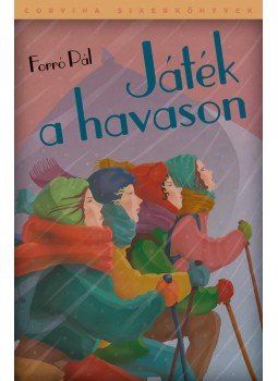 Forró Pál - Játék a havason Forró Pál - Játék a havason, Budapest 2012 antikvár könyv