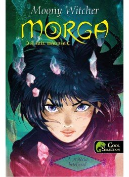 Moony Witcher - Morga - A szél mágusa 3. Moony Witcher - Morga - A szél mágusa 3., Szeged 2013 antikvár könyv
