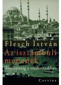 Flesch István - Az isztambuli menedék
