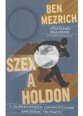 Ben Mezrich - Szex a Holdon