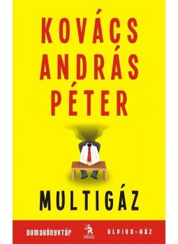 Kovács András Péter - Multigáz Kovács András Péter - Multigáz, Budapest 2010 antikvár könyv