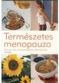 Jan Clark - TERMÉSZETES MENOPAUZA - FEDEZZE FEL A HORMONPÓTLÁS ALTERNATÍ