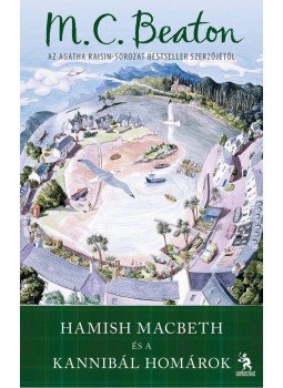 M. C. Beaton - Hamish Macbeth és a kannibál homárok M. C. Beaton - Hamish Macbeth és a kannibál homárok, 2013 antikvár könyv