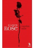 Karen Rose - Vigyázz rám