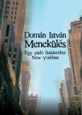 Domán István - Menekülés