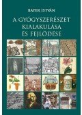 Bayer István - A gyógyszerészet kialakulása és fejlődése