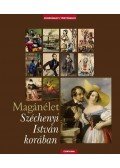 Fábri Anna - Magánélet Széchenyi István korában