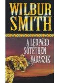 Wilbur Smith - A leopárd sötétben vadászik