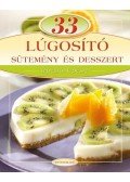 LIPTAI ZOLTÁN ,Csigó László - 33 LÚGOSÍTÓ SÜTEMÉNY ÉS DESSZERT /LÉPÉSRŐL LÉPÉSRE