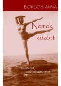 Borgos Anna - Nemek között