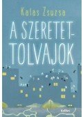 Kalas Zsuzsa - A szeretettolvajok