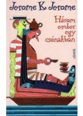 Jerome K. Jerome - Három ember egy csónakban