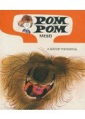 Csukás István,Sajdik Ferenc - Pom Pom meséi - Bátor Tintanyúl