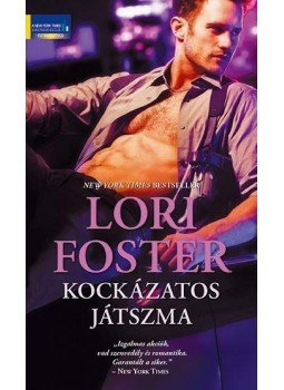 Lori Foster - Kockázatos játszma Lori Foster - Kockázatos játszma, Budapest 2014 antikvár könyv