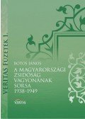 Botos János - A magyarországi zsidóság vagyonának sorsa 1938-1949