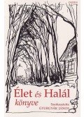 Gyurgyák János - Élet és Halál könyve I-II.