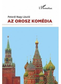 Peterdi Nagy László - Az orosz komédia Peterdi Nagy László - Az orosz komédia, null 2014 antikvár könyv