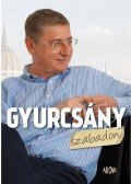 Szántó István - Gyurcsány szabadon