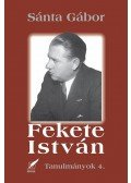 Sánta Gábor - Fekete István - Tanulmányok 4.