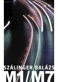 Szálinger Balázs - M1/M7
