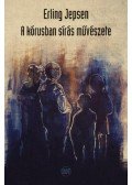 JEPSEN, ERLING - A kórusban sírás művészete