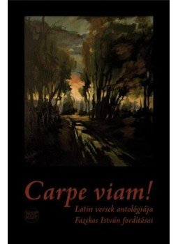 Fazekas István - Carpe viam! Fazekas István - Carpe viam!, null 2011 antikvár könyv