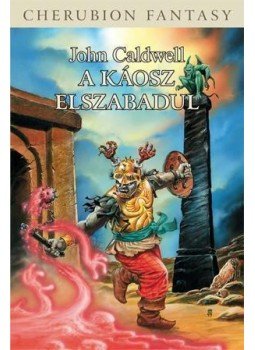 John Caldwell - A káosz elszabadul John Caldwell - A káosz elszabadul, null 0 antikvár könyv