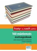 Csuka József ,Sándor Ildikó - 160 MŰELEMZÉS ÉRETTSÉGIZŐKNEK - KÖZÉPSZINTEN ÉS EMELT SZINTEN