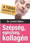 Dr. Lenkei Gábor - Szépség, egészség, kollagén