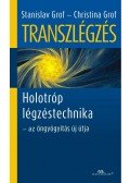 Grof, Stanislav,Grof, Christina - Transzlégzés