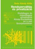 Soós Károly Attila - Rendszerváltás és privatizáció