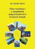 Dr. Király Klára - OLASZ TESZTKÖNYV A MEGOLDÁSOK MAGYARÁZATÁVAL ÉS LEVELEZÉSI MINTÁK