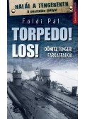 Földi Pál - Torpedo! Los!
