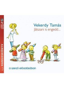 Vekerdy Tamás - JÁTSZANI IS ENGEDD - HANGOSKÖNYV Vekerdy Tamás - JÁTSZANI IS ENGEDD - HANGOSKÖNYV, null 2015 antikvár könyv