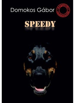 Domokos Gábor - Speedy Domokos Gábor - Speedy, null 2013 antikvár könyv
